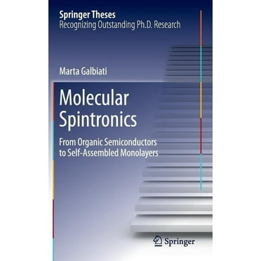 Springer Theses: Molecular Spintronics: From Organic Semiconductors to Self-Assembled Monolayers (Hardcover)