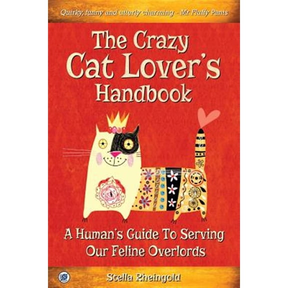 Pre-Owned The Crazy Cat Lover's Handbook: A Human's Guide to Serving Our Feline Overlords
