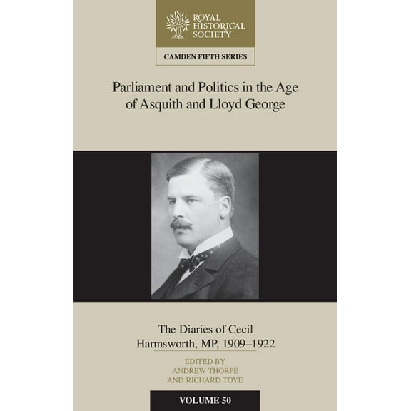Camden Fifth Parliament and Politics in the Age of Asquith and Lloyd George, Book 50, (Hardcover)