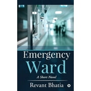 Emergency Ward : A Short Novel (Paperback)