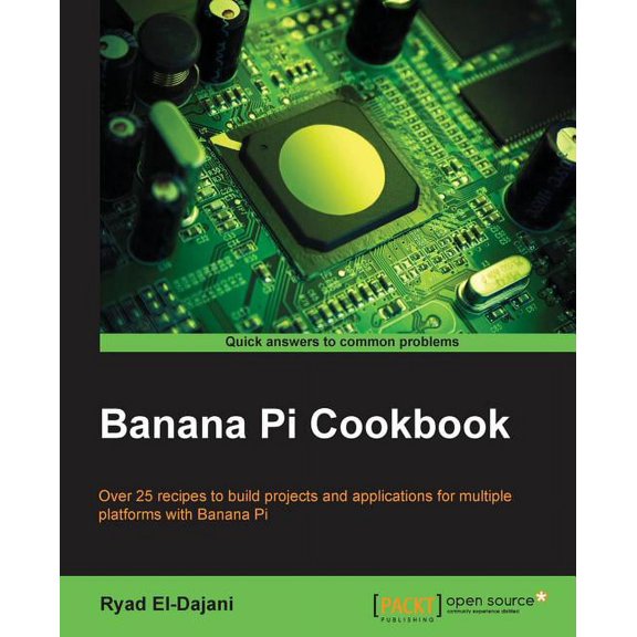 Banana Pi Cookbook, (Paperback)
