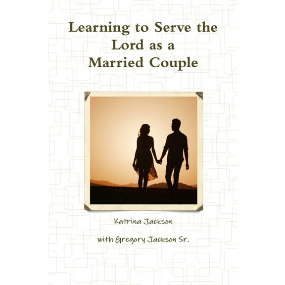 Learning to Serve the Lord as a Married Couple (Paperback)