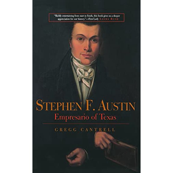 Pre-Owned Stephen F. Austin: Empresario of Texas (Paperback) 0300090935 9780300090932