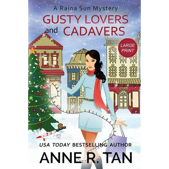 A Raina Sun Mystery Large Print Gusty Lovers and Cadavers: A Raina Sun Mystery (Large Print Edition): A Chinese Cozy Mystery, Book 2, (Paperback)