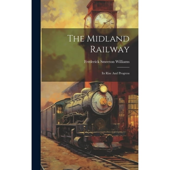 The Midland Railway (Hardcover)