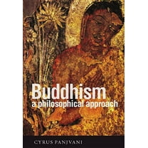 Buddhism: A Philosophical Approach, (Paperback)