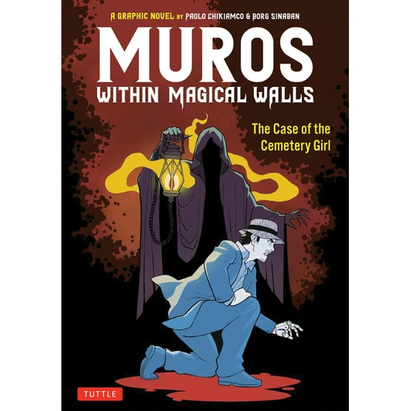 Tuttle Specials Muros: Within Magical Walls: The Case of the Cemetery Girl, (Paperback)