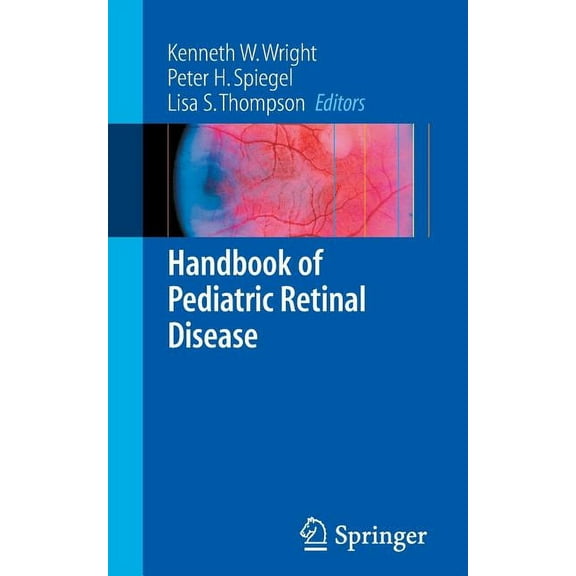 Springer Handbook of Handbook of Pediatric Retinal Disease, (Paperback)