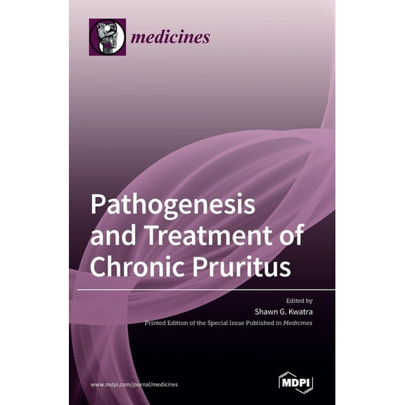 Pathogenesis and Treatment of Chronic Pruritus, (Hardcover)