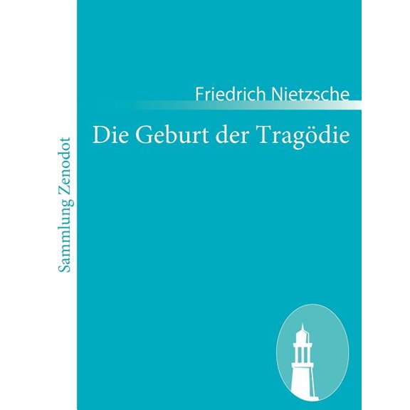 Die Geburt Der Trag?die