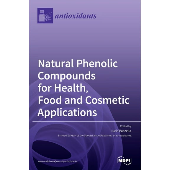 Natural Phenolic Compounds for Health, Food and Cosmetic Applications, (Hardcover)