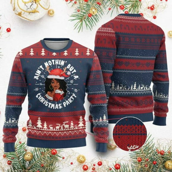 Ain’t Nothin’ But A Christmas Party Santa Lady Ugly Christmas Sweater