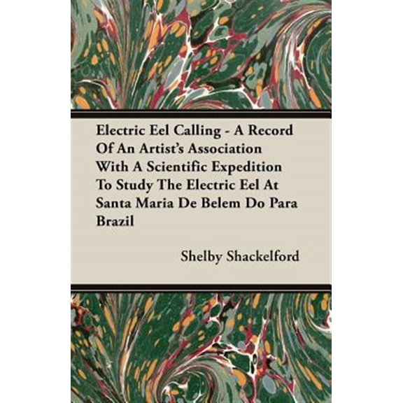 Pre-Owned Electric Eel Calling - A Record Of An Ar