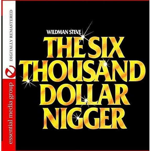 Six Thousand Dollar Nigge (Remaster)