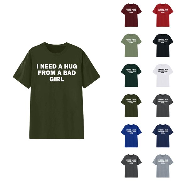 I Need A Hug from A Bad Girl Graphic Tees for Men Women 2026 Summer Casual Short Sleeve Crewneck Funny Saying T Shirt