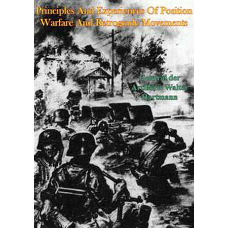 Principles And Experiences Of Position Warfare And Retrograde Movements -