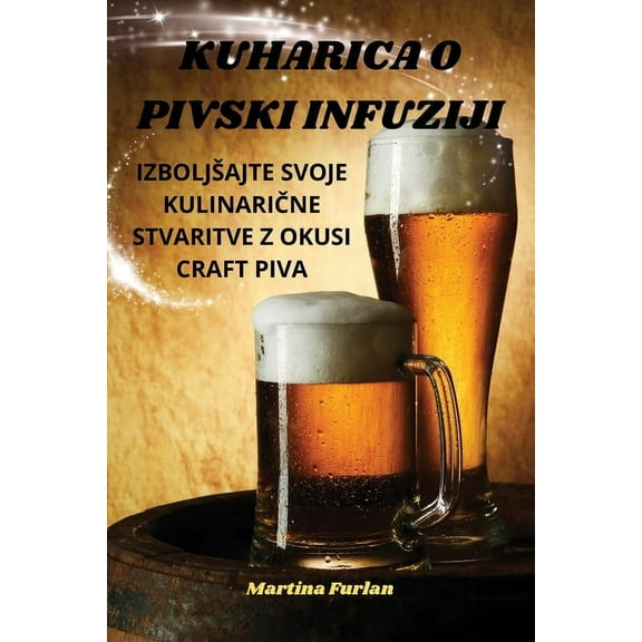 Kuharica O Pivski Infuziji, (Paperback)