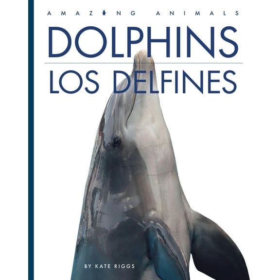 Dolphins / Los Delfines, (Paperback)