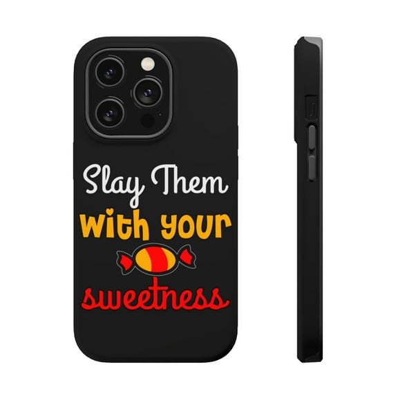 DistinctInk Tough Case for Apple iPhone 15 PRO (6.1" Screen), Compatible with MagSafe Charging - Slay Them With Your Sweetness