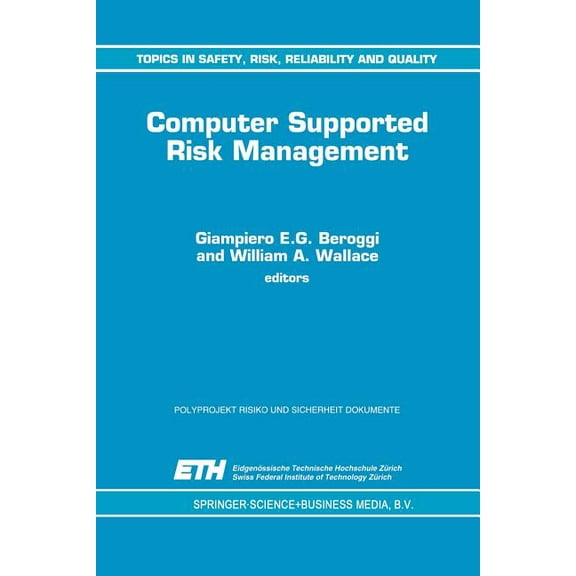 Topics in Safety, Risk, Reliability and Computer Supported Risk Management, Book 4, (Paperback)