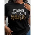 thumbnail image 1 of Camisetas de manga corta para mujer, diseño gráficoWomen's 'My Favorite People Call Me Nana' Leopard Print Graphic T-Shirt - Casual Crew Neck, Short Sleeve Top, Machine Washable - Perfect for Spring, 1 of 6