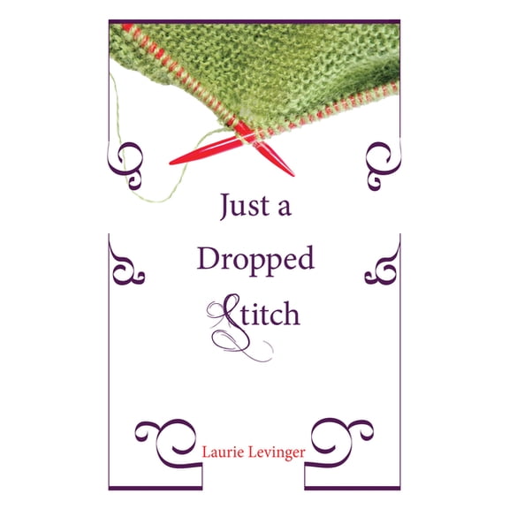 Emerald City Books: Just a Dropped Stitch (Paperback)