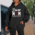thumbnail image 4 of Senior Mom Hoodies for Women Class Of 2026 Hoodie Graduation Graphic Hooded Sweatshirt with Pockets Pullover Tops, 4 of 5
