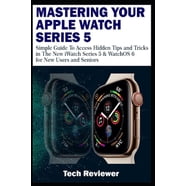 Apple Watch Series 5 User Manual : A Comprehensive Illustrated ...