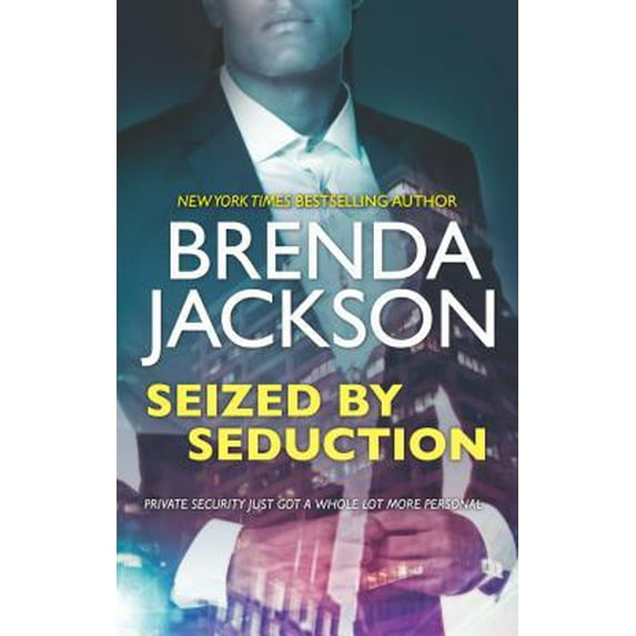 Pre-Owned Protectors: Seized by Seduction: A Compelling Tale of Romance, Love and Intrigue (Paperback)