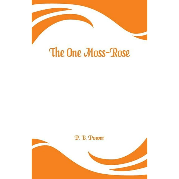 The One Moss-Rose, (Paperback)