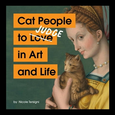 Cat People to Judge in Art and Life, (Hardcover)