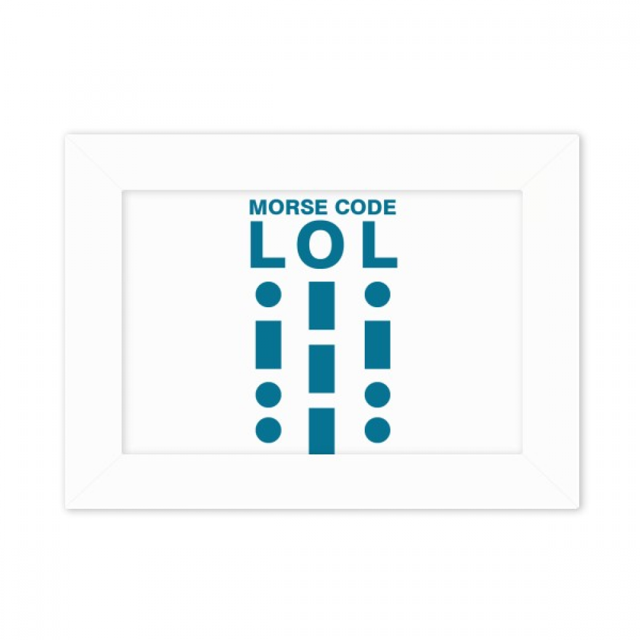Cadre Photo Expressions Ligne de Rieurs Morse Code Art Peinture de Bureau 5x7 Pouces