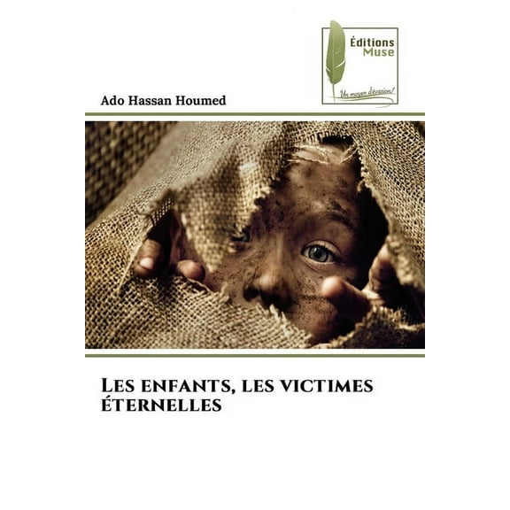 Les enfants, les victimes éternelles, (Paperback)