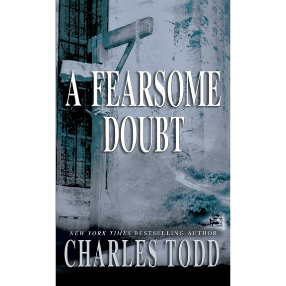 Inspector Ian Rutledge A Fearsome Doubt, Book 6, (Paperback)