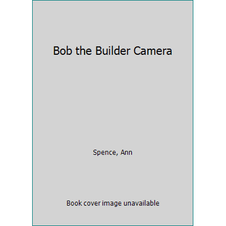 Bob the Builder Camera, Used [Hardcover]