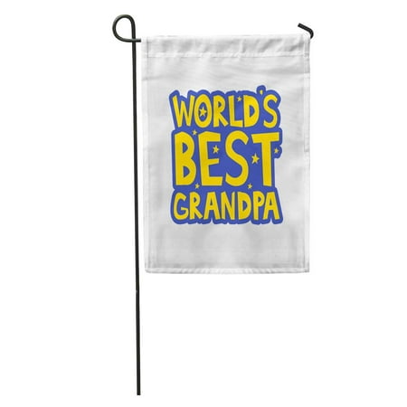 KDAGR Love Worlds Best Grandpa Letters Fun Kids Black Care Celebration Garden Flag Decorative Flag House Banner 12x18 (Best Home Gardens In The World)