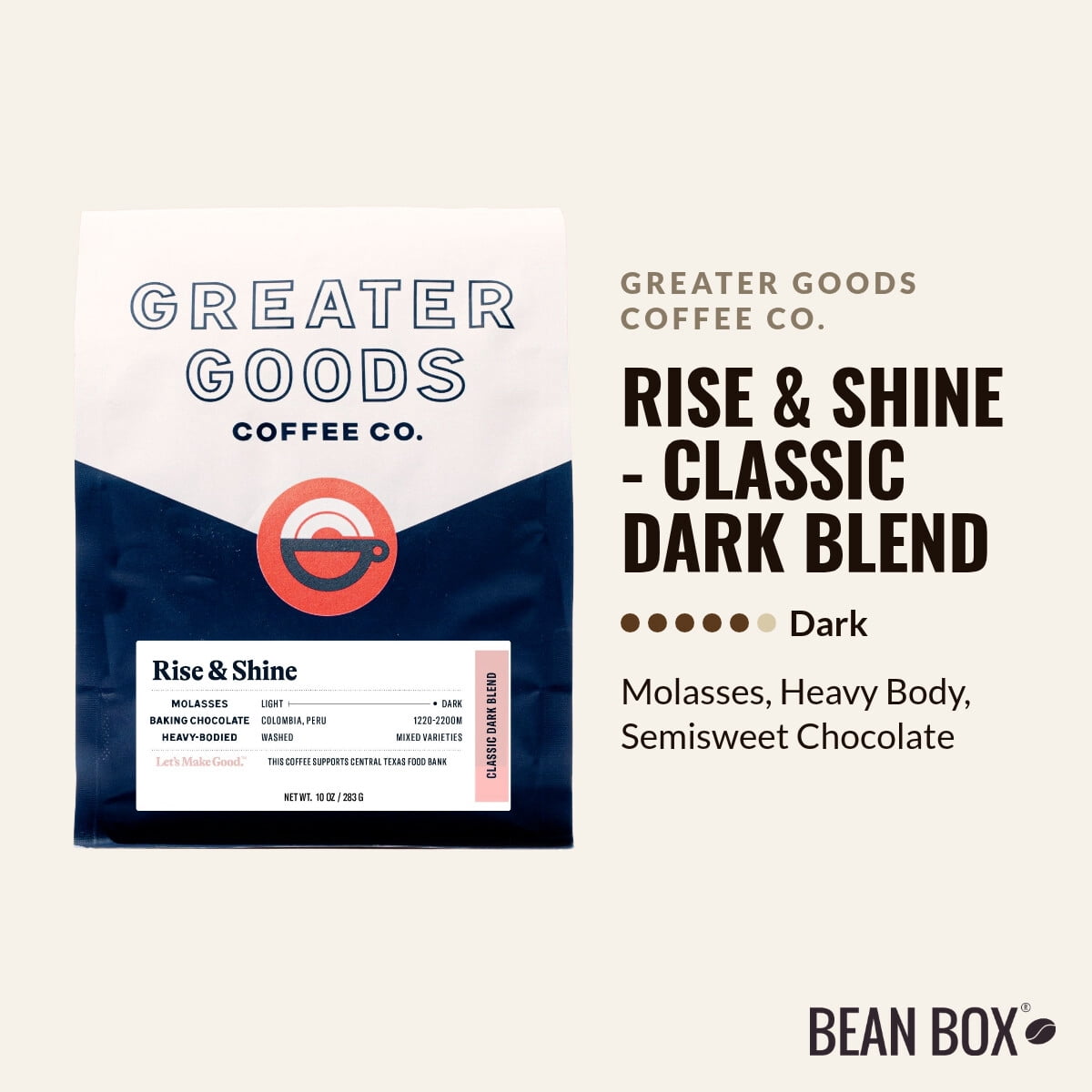 Rise & Shine - Classic Dark Blend - Roasted by Greater Goods Coffee Co. - Whole Bean Coffee - 2lb Bag