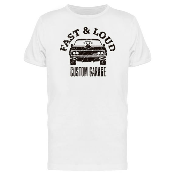 Fast & Loud Custom Garage Car Tee Men's -Image by Shutterstock