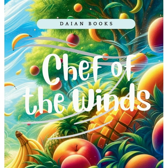 Chef of the Winds, (Hardcover)