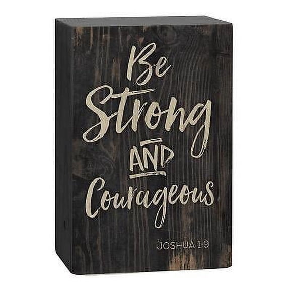 BE STRONG AND COURAGEOUS Distressed Wood Tabletop Block Plaque, 5" x 3.5"
