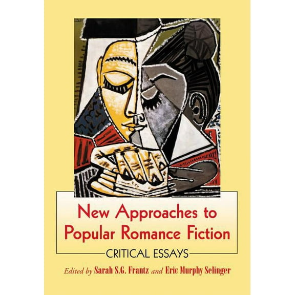 New Approaches to Popular Romance Fiction: Critical Essays, (Paperback)
