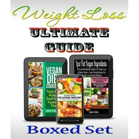 Weight Loss Guide using Glycemic Index Diet, Vegan Diet and Paleo Recipes: Weight Loss Motivation with Recipes, Tips and Tricks -