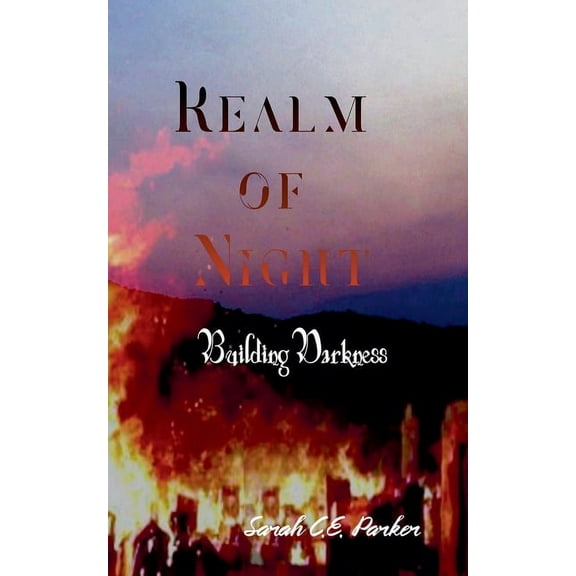 Realm of Night Building Darkness, Book 2, (Paperback)