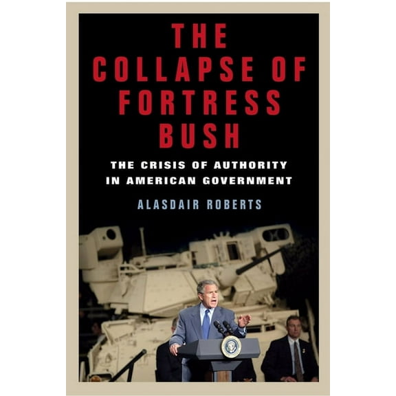 The Collapse of Fortress Bush (Hardcover)