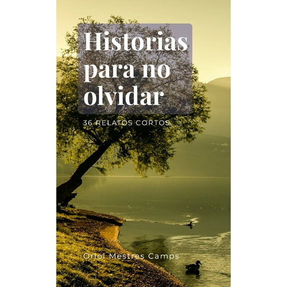 Historias para no olvidar, (Paperback)