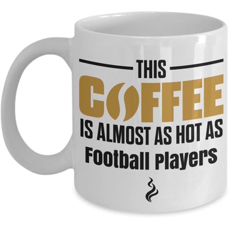 

Gift For Football Player- This Coffee is Almost as Hot as Football Player Mug