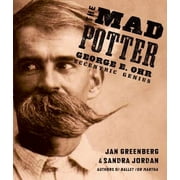 Pre-Owned The Mad Potter: George E. Ohr, Eccentric Genius (Hardcover) 159643810X 9781596438101