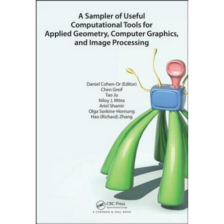 A Sampler of Useful Computational Tools for Applied Geometry, Computer Graphics, and Image (Best Image Processing Tools)