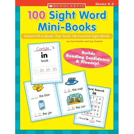 100 Sight Word Mini-Books : Instant Fill-In Mini-Books That Teach 100 Essential Sight (Best Countries To Teach In International Schools)