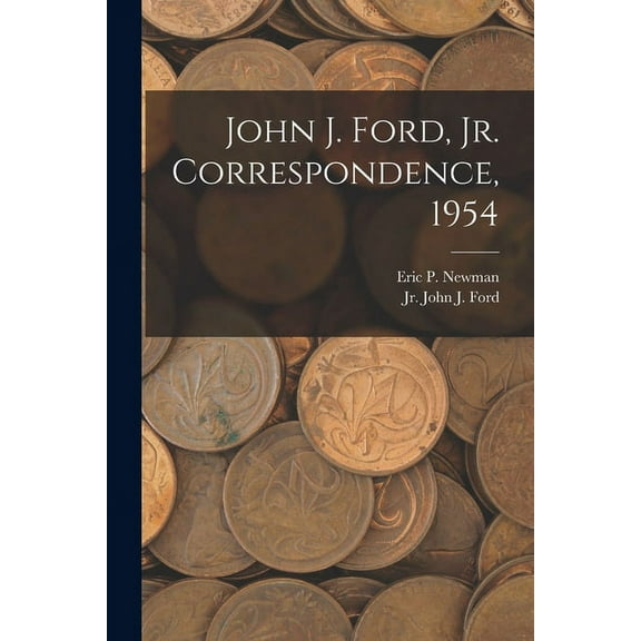 John J. Ford, Jr. Correspondence, 1954, (Paperback)